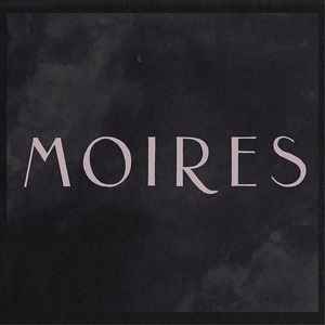 Moires Tickets, Tour Dates and Concerts