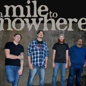 A Mile to Nowhere Tickets, Tour Dates and Concerts