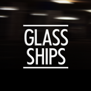 Glass Ships Tickets, Tour Dates and Concerts