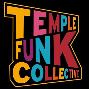 Temple Funk Collective Tickets, Tour Dates and Concerts