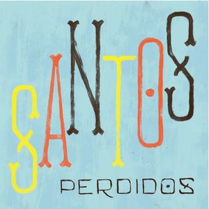 Santos Perdidos Tickets, Tour Dates and %{concertOrShowText}