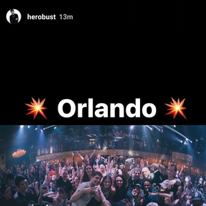 HEROBUST at Orlando, FL in Gilt Nightclub 2017
