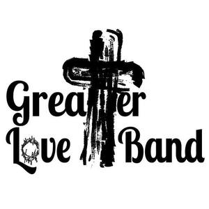 Greater Love Band