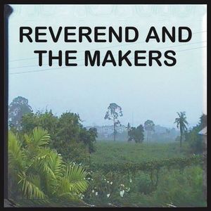 Reverend and The Makers Tickets, Tour Dates and Concerts