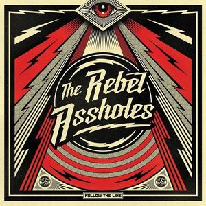 The Rebel Assholes Tickets, Tour Dates and Concerts