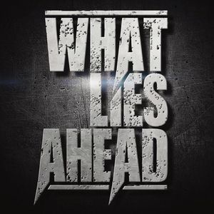 What Lies Ahead Tickets, Tour Dates and Concerts