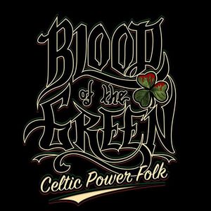 Blood Of The Green Tickets, Tour Dates and %{concertOrShowText}