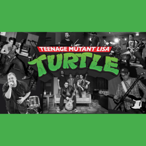 Teenage Mutant Lisa Turtle