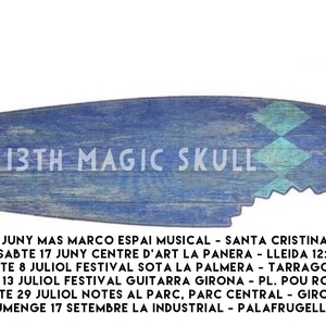 13th Magic Skull Tickets, Tour Dates and Concerts