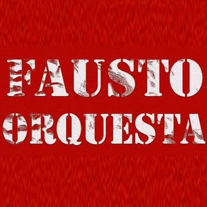 Fausto Orquesta Tickets, Tour Dates and %{concertOrShowText}