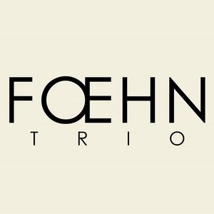 Fœhn Trio Tickets, Tour Dates and %{concertOrShowText}