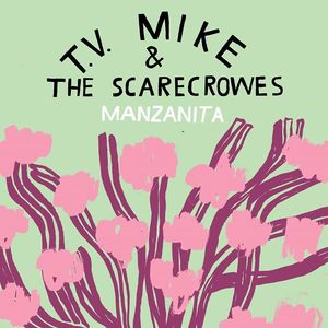 T.V. Mike & the Scarecrowes Tickets, Tour Dates and %{concertOrShowText}