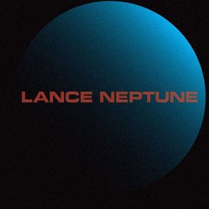 LanceNeptune Tickets, Tour Dates and Concerts