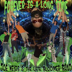 Joe Keyes "The Late Bloomer" and The Late Bloomer Band