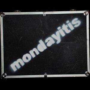 Mondayitis Tickets, Tour Dates and Concerts