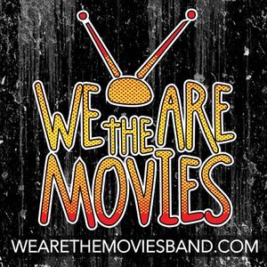 We Are The Movies Tickets, Tour Dates and %{concertOrShowText}