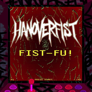 Hanoverfist Tickets, Tour Dates and %{concertOrShowText}