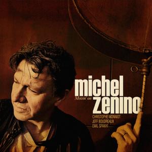 MICHEL ZENINO QUARTET Tickets, Tour Dates and %{concertOrShowText}