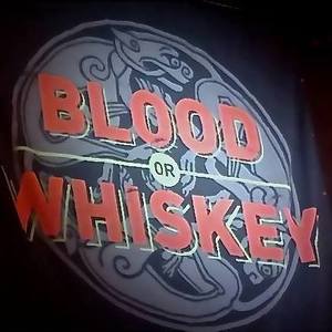 Blood or Whiskey Tickets, Tour Dates and Concerts