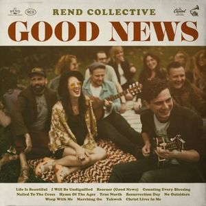 Rend Collective Tickets, Tour Dates and Concerts