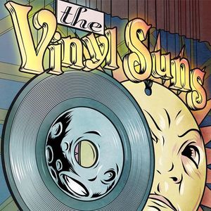 The Vinyl Suns Tickets, Tour Dates and Concerts