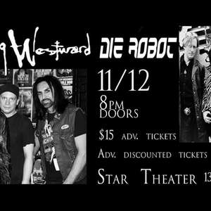 Die Robot at Portland, OR in Star Theater 2017