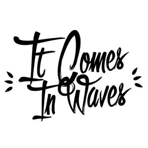 It Comes in Waves Tickets, Tour Dates and Concerts