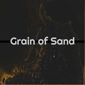 Grain of sand Tickets, Tour Dates and Concerts