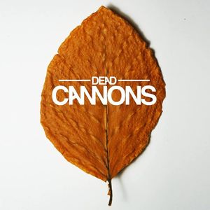 Dead Cannons Tickets, Tour Dates and Concerts