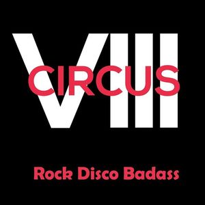 Circus VIII Tickets, Tour Dates and %{concertOrShowText}