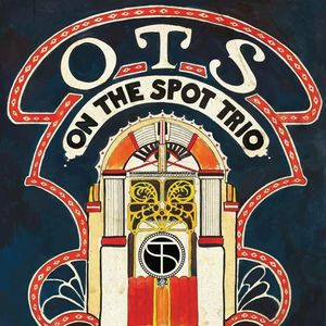 OTS (On The Spot) Trio Tickets, Tour Dates and %{concertOrShowText}