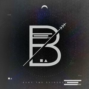 Bury The Evidence Tickets, Tour Dates and %{concertOrShowText}