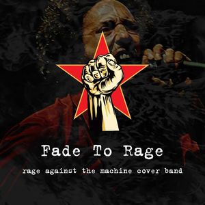 Fade To Rage- Rage Against The Machine Cover Band Tickets, Tour Dates and %{concertOrShowText}