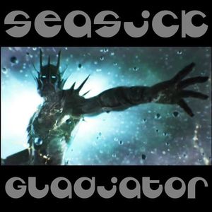 Seasick Gladiator