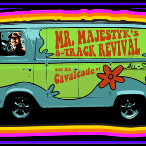Mr. Majestyk's 8-Track Revival