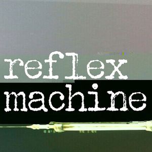 Reflex Machine Tickets, Tour Dates and %{concertOrShowText}