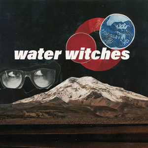 Water Witches Tickets, Tour Dates and Concerts