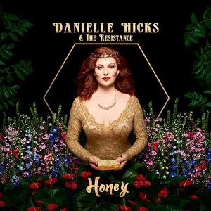 Danielle Hicks and the Resistance Tickets, Tour Dates and Concerts