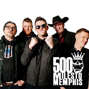 500 Miles to Memphis Tickets, Tour Dates and Concerts