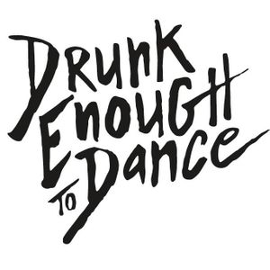 Drunk Enough to Dance Tickets, Tour Dates and %{concertOrShowText}