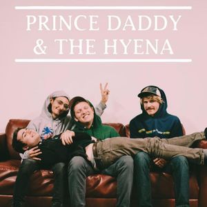 Prince Daddy & The Hyena
