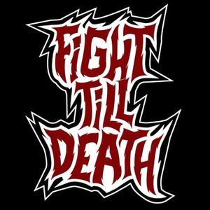 Fight Till Death Tickets, Tour Dates and %{concertOrShowText}