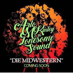 Arlo McKinley & The Lonesome Sound