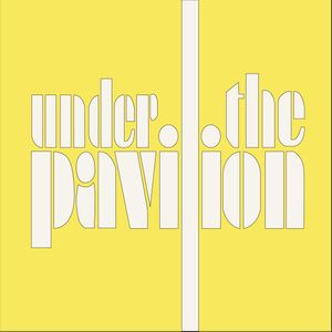 Under the Pavilion