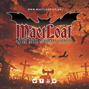 Maet LIVE and The Never Neverland Express