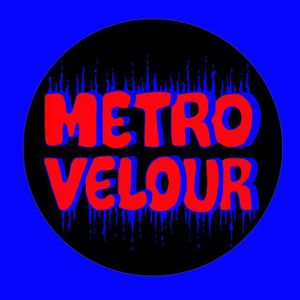 Metro Velour Tickets, Tour Dates and Concerts