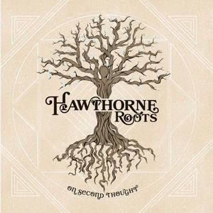 Hawthorne Roots Tickets, Tour Dates and Concerts