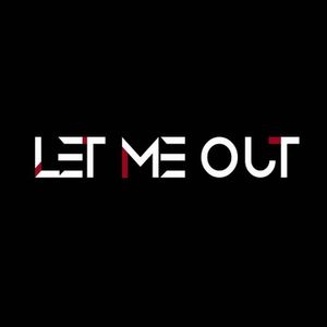 Let Me Out Tickets, Tour Dates and %{concertOrShowText}