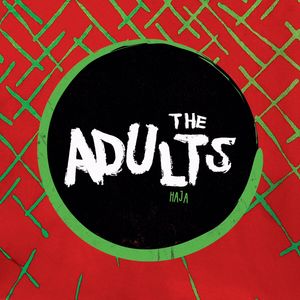 The Adults Tickets, Tour Dates and Concerts