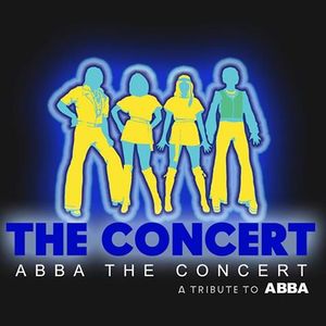 The Concert: A Tribute to ABBA Tickets, Tour Dates and Concerts